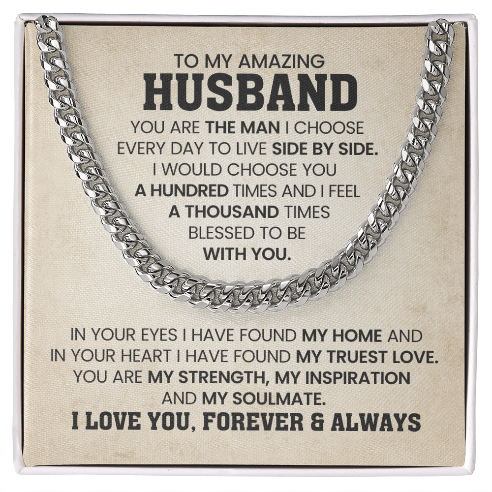 To My Amazing Husband- Cuban Link Chain