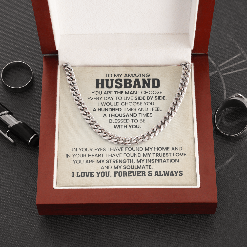 To My Amazing Husband- Cuban Link Chain